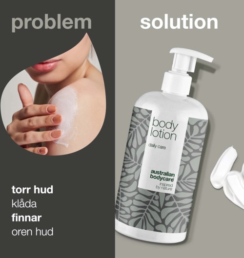 Problem med torr och ojämn hud på axlar, knän och öron. Lösning är australiensisk kroppslotion i pumpflaska.