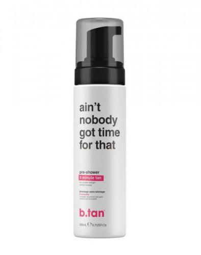 B-tan Pre Shower Self Tanning Mousse Aint nobody got time fo