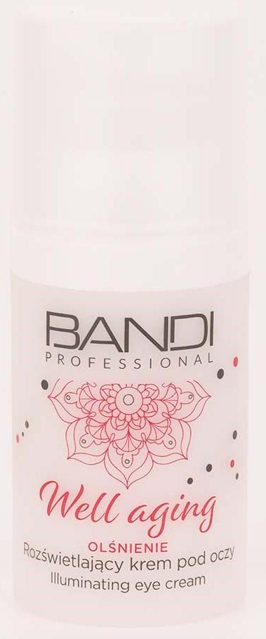 Bandi Well aging Illuminating eye cream 30 ml
