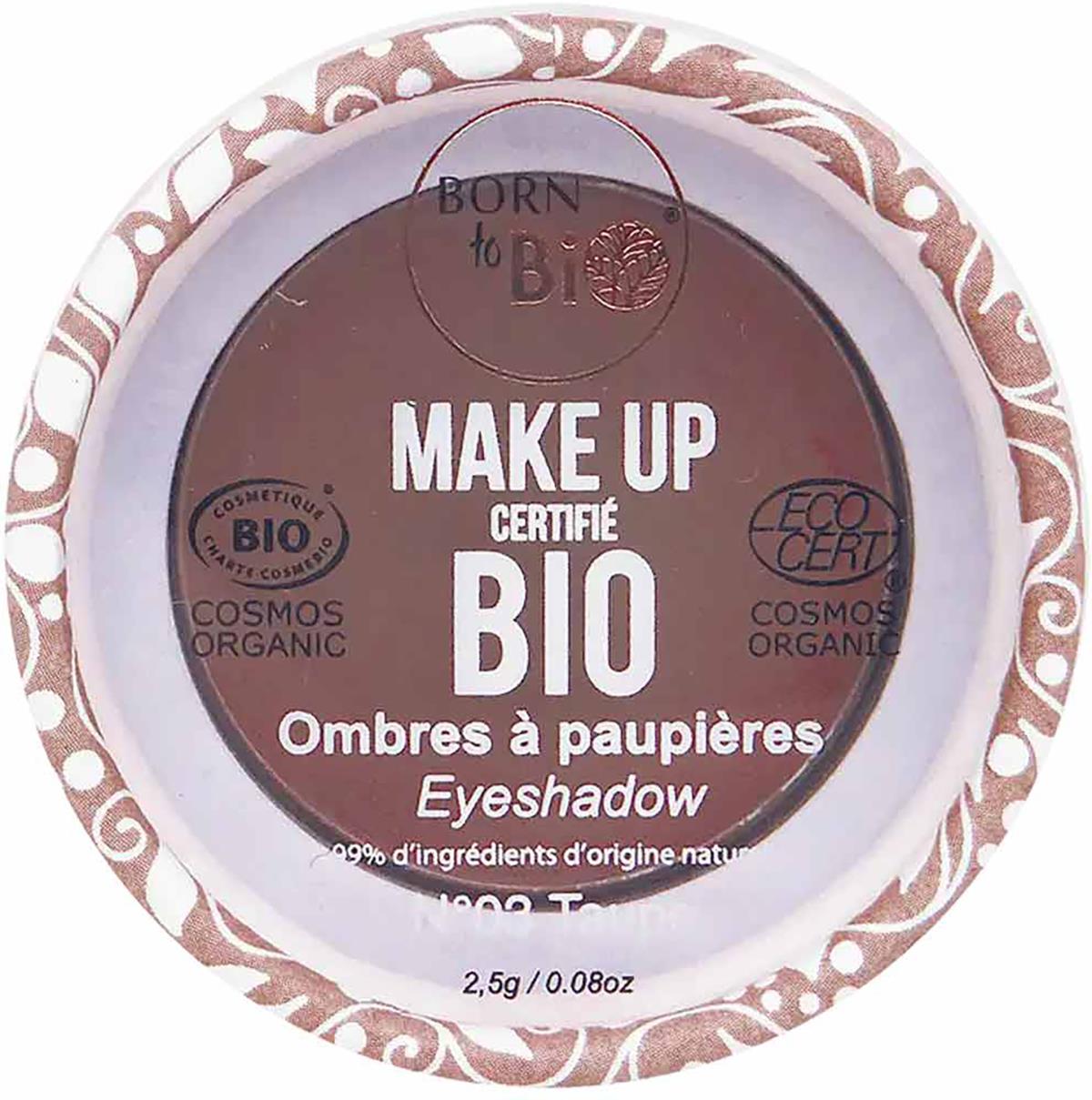 Fard à Paupières Born To Bio - Teinte 03 Taupe (rose Lilas), 2.5g, Neuf