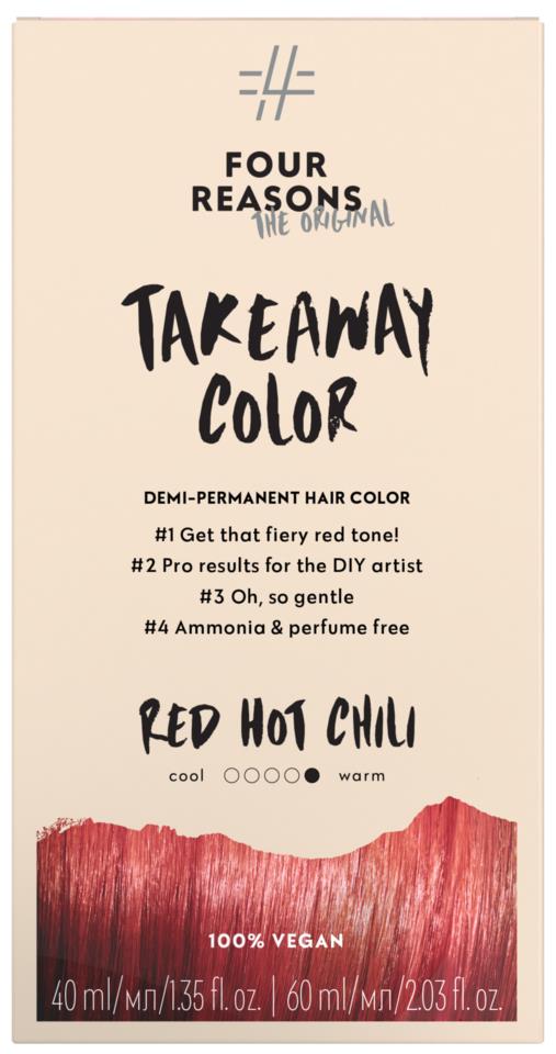 Four reasons Take Away Color 7.66 Red Hot Chili