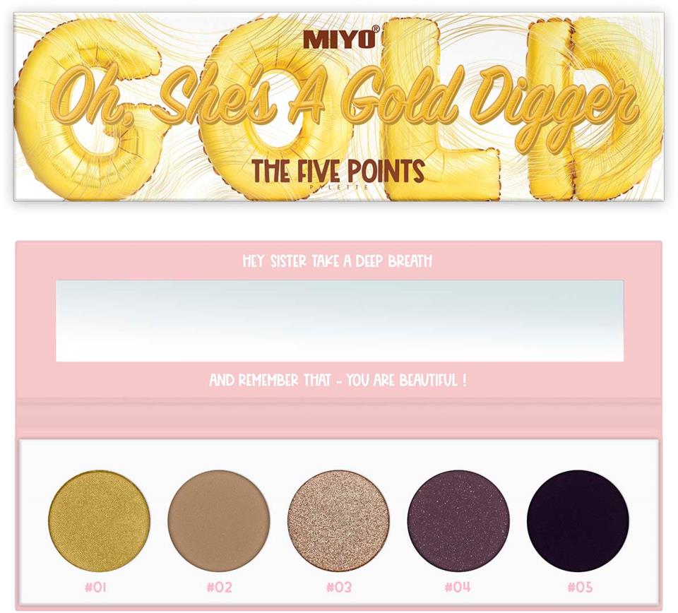 MIYO Five Points Paletts Eyeshadows 24 Oh, She´s a Gold