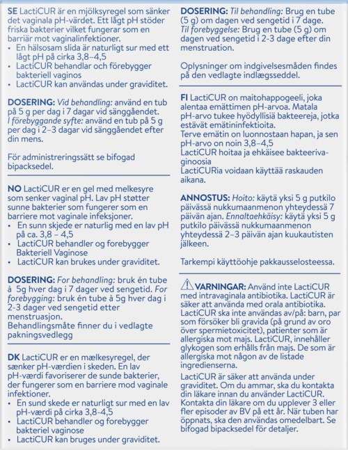Det här är ett informationsblad om LacticCure, ett läkemedel för vaginal hälsa, med doseringsinstruktioner och försiktighetsåtgärder.