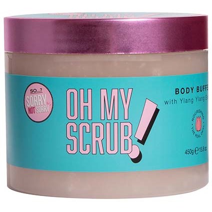 So…? Sorry Not Sorry Oh My Scrub! Body Buffer 430 g