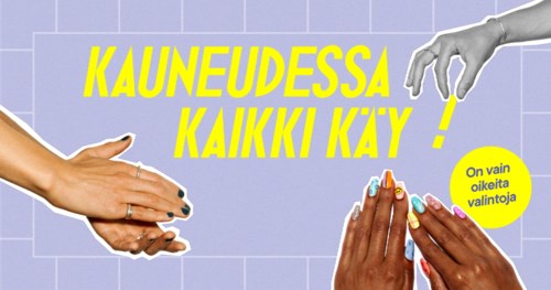 Kauneudessa kaikki käy! - kampanj - A2