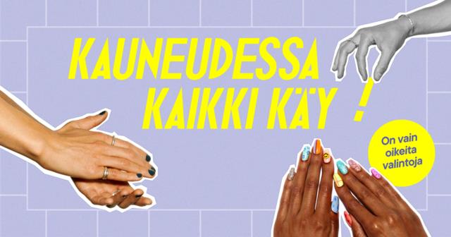 Kauneudessa kaikki käy! - kampanj - A2